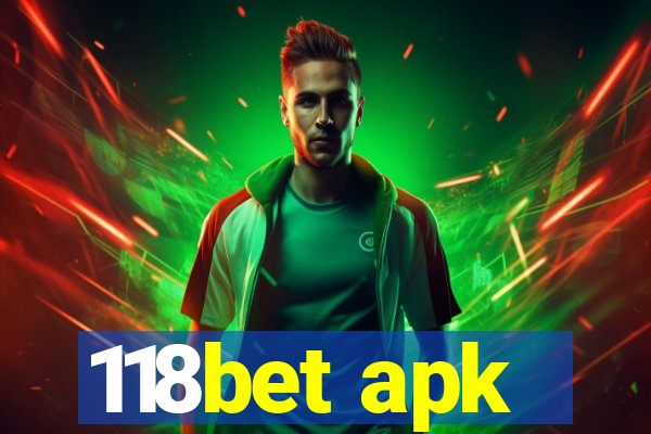 118bet apk